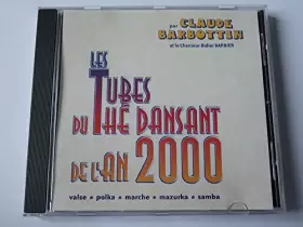 Couverture du produit · Les Tubes du Thé Dansant De L'an 2000