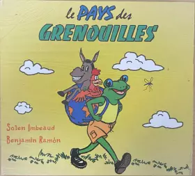 Couverture du produit · Le Pays Des Grenouilles