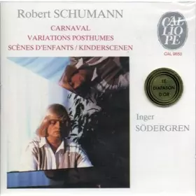Couverture du produit · Schumann : Carnaval, Scenes d'enfants, Variations Posthumes