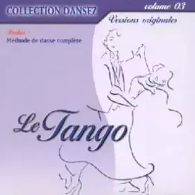 Couverture du produit · Dansez Vol. 3 : Le Tango - Digipack (+ poster)