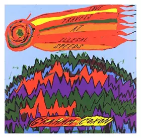 Couverture du produit · Love Travels at Illegal SPEEDS [Import]