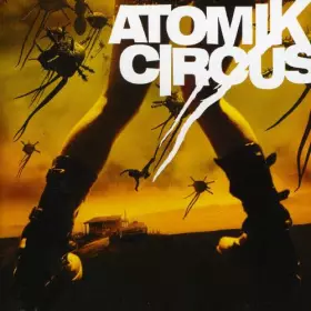 Couverture du produit · Atomik Circus [Import]