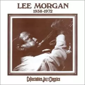 Couverture du produit · Lee Morgan 1938-72
