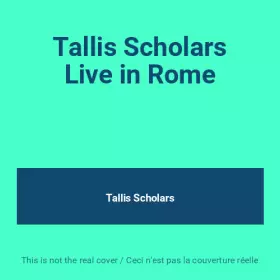 Couverture du produit · Tallis Scholars Live in Rome