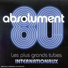 Couverture du produit · Absolument 80 : Les plus grands tubes internationaux
