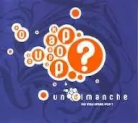 Couverture du produit · Un Dimanche : Do You Speak Pop