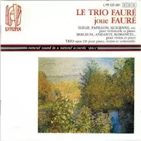 Couverture du produit · Le Trio Faure Joue.Faure [Import]