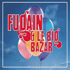 Couverture du produit · Michel Fugain, Les Années Big Bazar