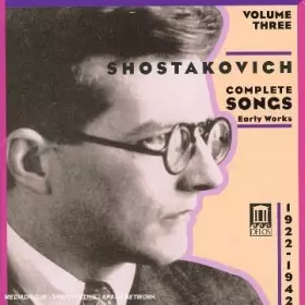 Couverture du produit · Chostakovitch : Complete Songs Vol. 3 - 1922-1942