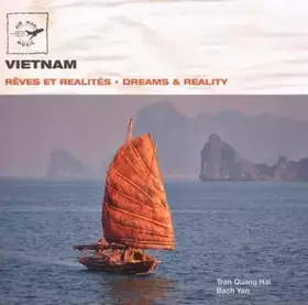 Couverture du produit · Vietnam: Rêves et Realités · Dreams & Reality