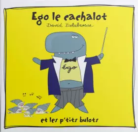 Couverture du produit · Ego Le Cachalot Et Les Petits Bulots