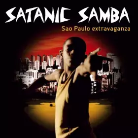 Couverture du produit · Satanic Samba Sao Paulo Extravaganza