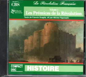Couverture du produit · Les Prémices De La Révolution (Volume 1)