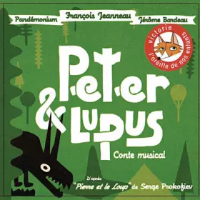 Couverture du produit · Peter & Lupus (Conte Musical)
