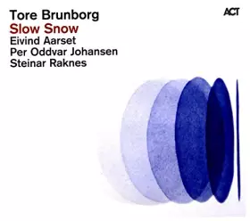 Couverture du produit · Brunborg Tore/Slow Snow