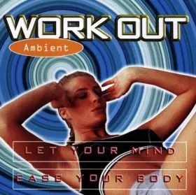 Couverture du produit · Work Out-Ambient [Import]