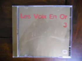 Couverture du produit · Les Voix en Or Vol.3
