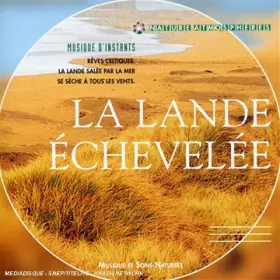 Couverture du produit · Lande Echevelee, la Nature ATM [Import]