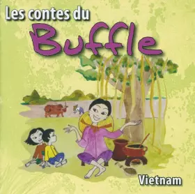 Couverture du produit · Vietnam : Les Contes du Buffle