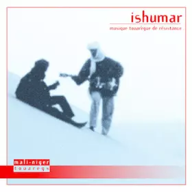 Couverture du produit · Ishumar (Musique Touarègue De Résistance)