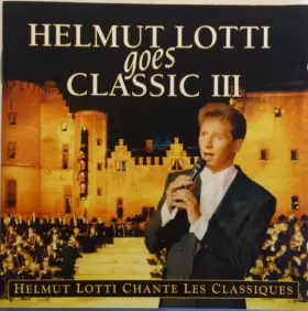 Couverture du produit · Helmut Lotti Goes Classic III