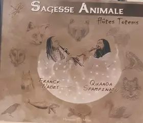 Couverture du produit · Sagesse Animale (Flûtes Totem)