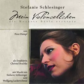 Couverture du produit · Mein Violoncellchen (ALS Mozarts Bäsle Errötete) [Import]