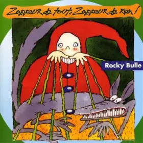 Couverture du produit · Tout, Zappeur De Rien