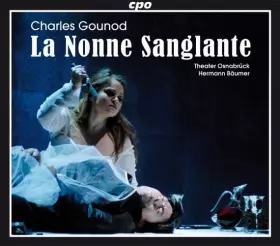 Couverture du produit · Charles Gounod : La Nonne sanglante