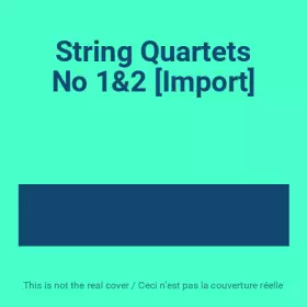Couverture du produit · String Quartets No 1&2 [Import]
