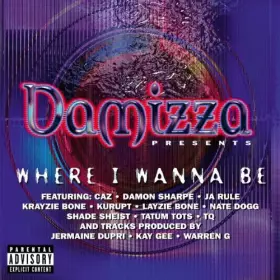 Couverture du produit · Damizza Presents : Where I Wanna Be