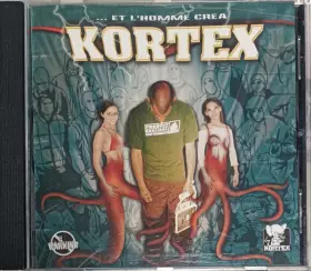 Couverture du produit · ... Et L'homme Créa Kortex