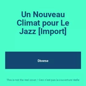 Couverture du produit · Un Nouveau Climat pour Le Jazz [Import]