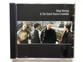 Couverture du produit · Gilad Atzmon & The Orient House Ensemble