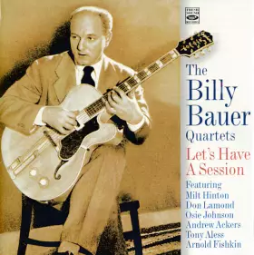 Couverture du produit · The Billy Bauer Quartets / Let's Have A Session