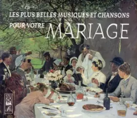 Couverture du produit · Les Plus Belles musiques et chansons pour Votre Mariage