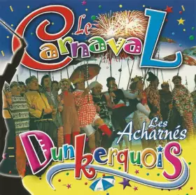 Couverture du produit · Le Carnaval Dunkerquois