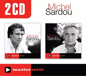 Couverture du produit · Master Série : Michel Sardou, Volume 1 / Michel Sardou, Volume 2
