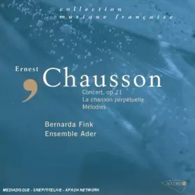 Couverture du produit · Concert, Op.21; La Chanson Perpetuelle; Mélodies
