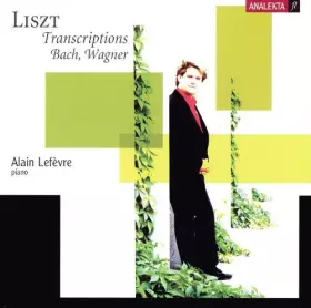 Couverture du produit · Liszt: Bach & Wagner Transcriptions