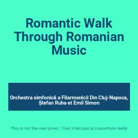 Couverture du produit · Romantic Walk Through Romanian Music