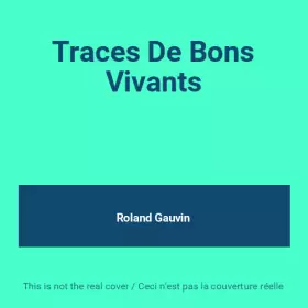 Couverture du produit · Traces De Bons Vivants