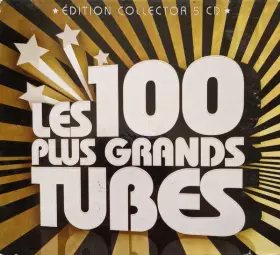 Couverture du produit · Les 100 Plus Grands Tubes