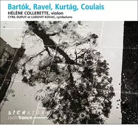 Couverture du produit · Bartók, Ravel, Kurtág, Coulais