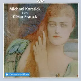 Couverture du produit · Michael Korstick Plays César Franck