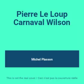 Couverture du produit · Pierre Le Loup Carnaval Wilson