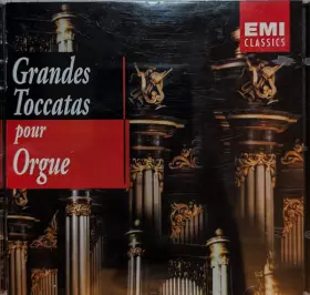Couverture du produit · Grandes Toccatas Pour Orgue