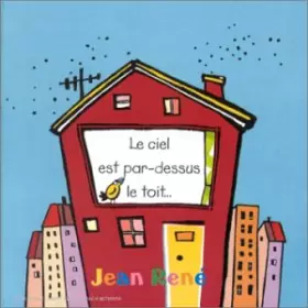 Couverture du produit · le ciel est par-dessus le toit...