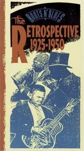Couverture du produit · Roots N' Blues - The Retrospective (1925-1950)
