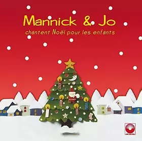 Couverture du produit · Mannick et Jo Chantent Noël pour Les Enfants